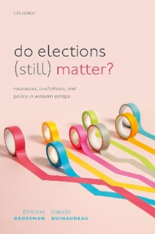 Cover of Do Elections (Still) Matter?