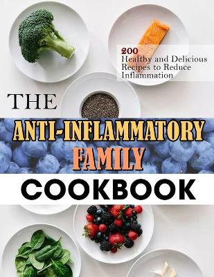 Book cover for The Anti-Inflammatory Family Cookbook