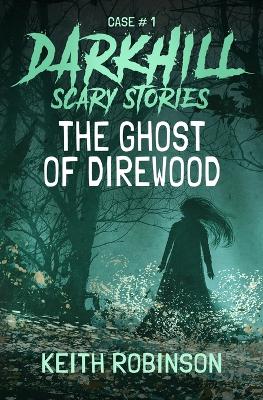 Book cover for The Ghost of Direwood