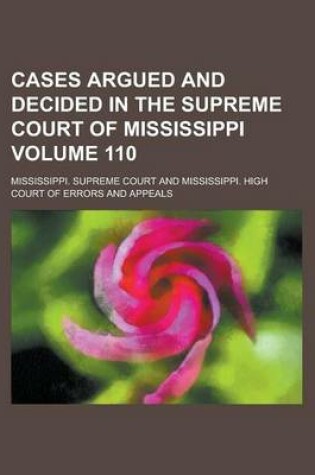 Cover of Cases Argued and Decided in the Supreme Court of Mississippi Volume 110