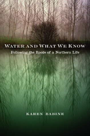 Cover of Water and What We Know