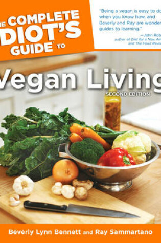 Cover of The Complete Idiot's Guide to Vegan Living, Second Edition