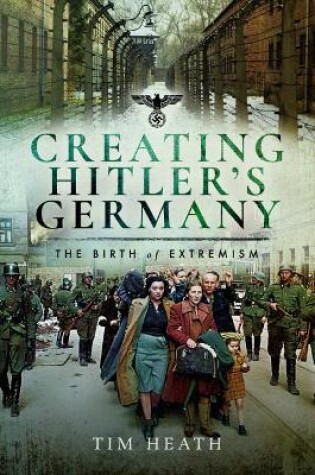 Cover of Creating Hitler's Germany