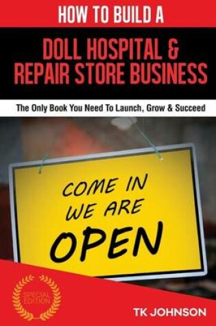 Cover of How to Build a Doll Hospital & Repair Store Business (Special Edition)