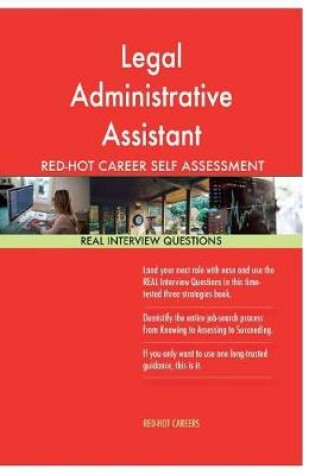 Cover of Legal Administrative Assistant Red-Hot Career Self Assessment Guide; 1184 Real I