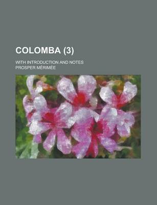 Book cover for Colomba (3); With Introduction and Notes