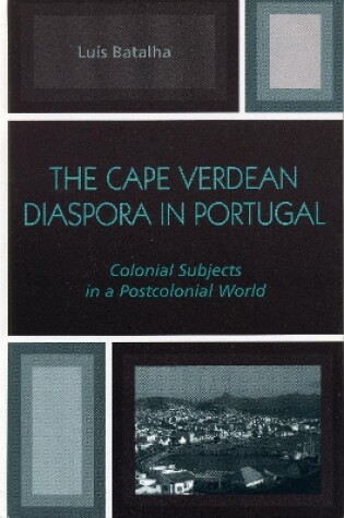 Cover of The Cape Verdean Diaspora in Portugal