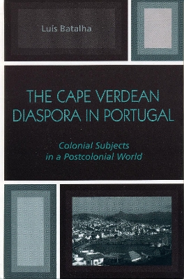 Book cover for The Cape Verdean Diaspora in Portugal