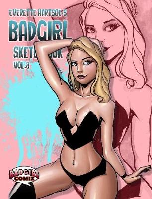 Book cover for BADGIRL SKETCHBOOK VOL.8-kickstarter COVER