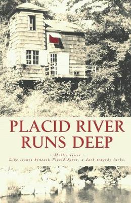 Book cover for Placid River Runs Deep