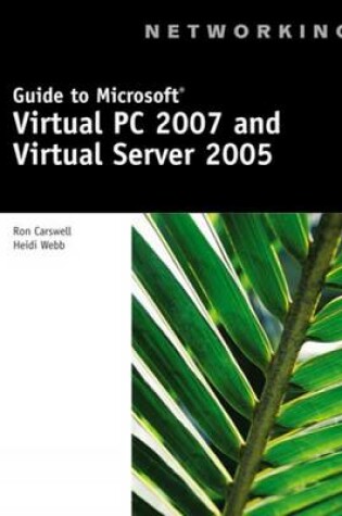 Cover of Guide to Microsoft Virtual PC 2007 and Virtual Server 2005