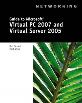 Book cover for Guide to Microsoft Virtual PC 2007 and Virtual Server 2005