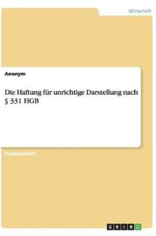 Cover of Die Haftung für unrichtige Darstellung nach § 331 HGB