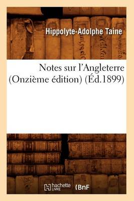 Cover of Notes Sur l'Angleterre (Onzieme Edition) (Ed.1899)