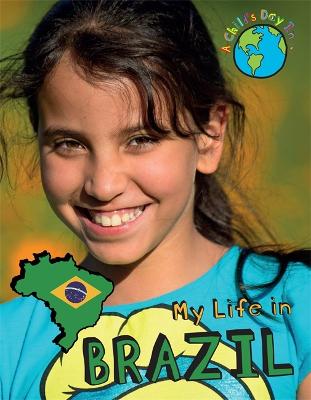 Cover of A Child's Day In...: My Life in Brazil