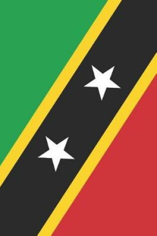 Cover of Saint Kitts and Nevis Flag Notebook - Kittian and Nevisian Flag Book - Saint Kitts and Nevis Travel Journal