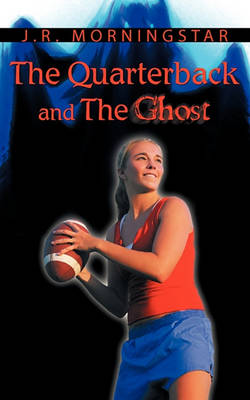 Book cover for The Quarterback and the Ghost