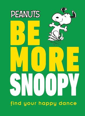 Book cover for Peanuts Be More Snoopy