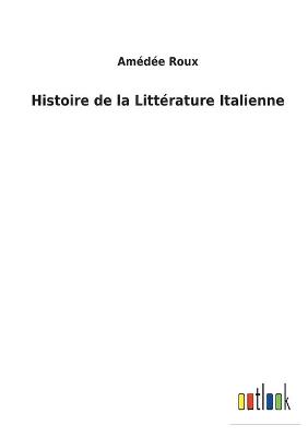 Book cover for Histoire de la Littérature Italienne