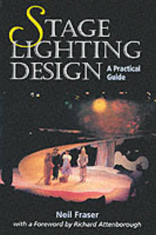 Cover of Stage Lighting Design: a Practical Guide