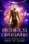 Book cover for Rebel's Crusade