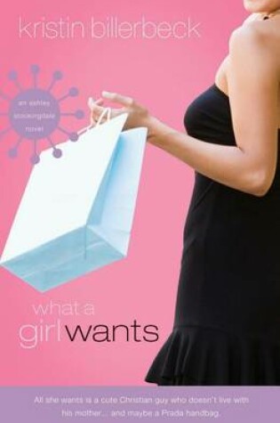 Cover of What a Girl Wants