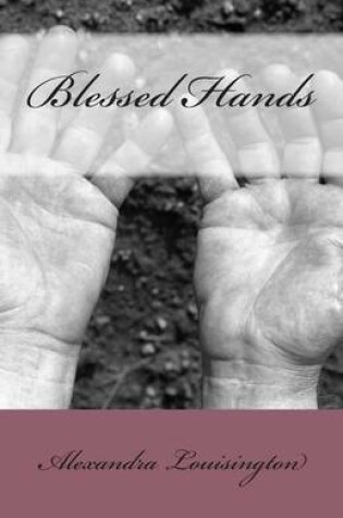 Cover of Blessed Hands