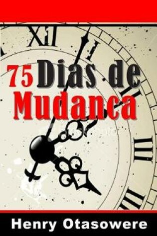 Cover of 75 dias da mudanca