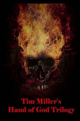 Book cover for Tim Miller's Hand of God Trilogy