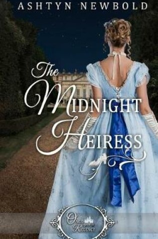 Cover of The Midnight Heiress (Once Upon a Regency)