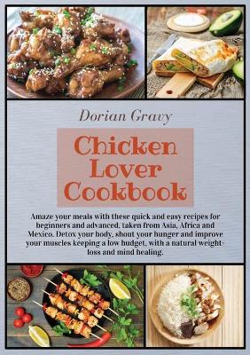 Book cover for Chicken Lover Cookbook