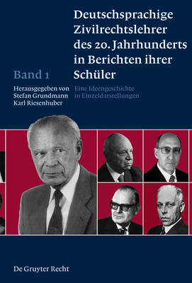 Cover of Deutschsprachige Zivilrechtslehrer Des 20. Jahrhunderts in Berichten Ihrer Schuler Band 1