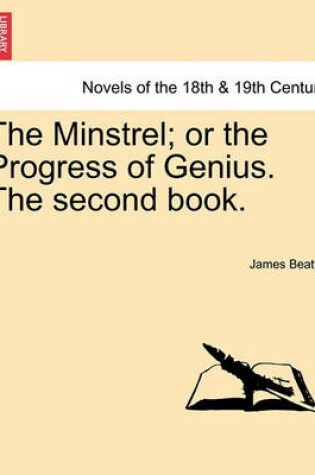 Cover of The Minstrel; Or the Progress of Genius. the Second Book.