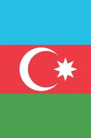 Cover of Azerbaijan Travel Journal - Azerbaijan Flag Notebook - Azerbaijani Flag Book