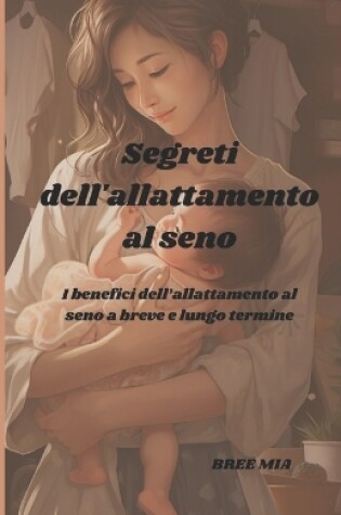 Cover of Segreti dell'allattamento al seno