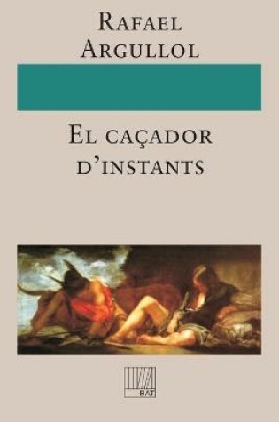 Cover of El cacador d'instants