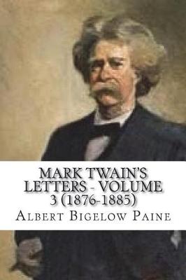 Book cover for Mark Twain's Letters - Volume 3 (1876-1885)