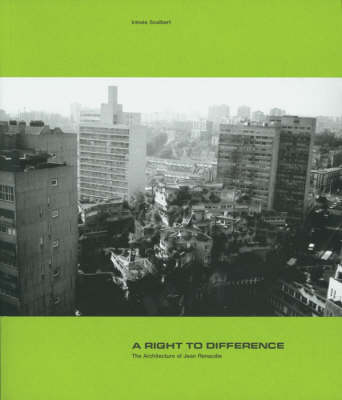 Book cover for Right to Difference - The Architecture of Jean Renaudie