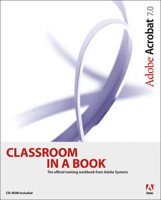 Book cover for Adobe Acrobat 7.0 Classroom in a Book
