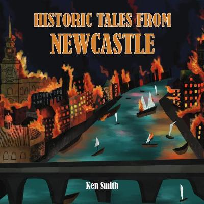 Book cover for Historic Tales From Newcastle
