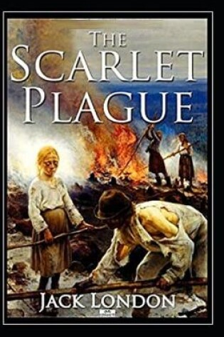 Cover of The Scarlet Plague (Illustarted)