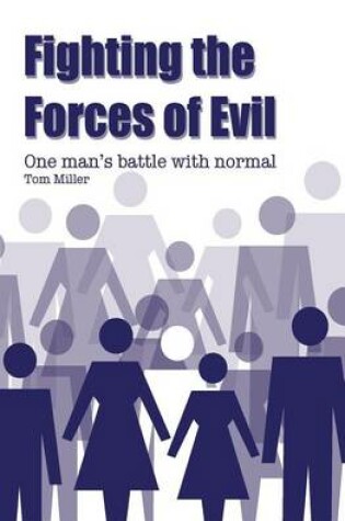 Cover of Fighting the Forces of Evil