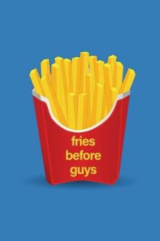 Cover of Fries Before Guys