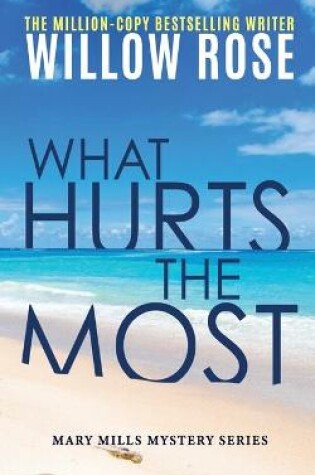 Cover of What hurts the most