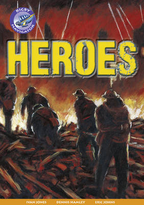 Book cover for Navigator New Guided Reading Fiction Year 4, Heroes GRP