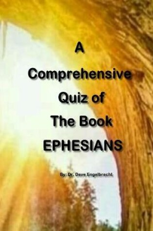 Cover of A Comprehensive Quiz of the book of Ephessians