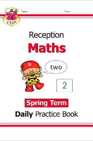 Cover of Reception Maths Daily Practice Book: Spring Term