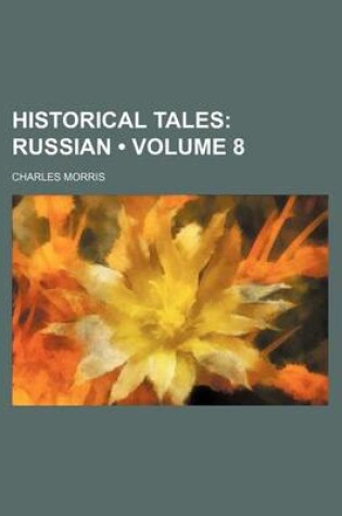 Cover of Historical Tales (Volume 8); Russian