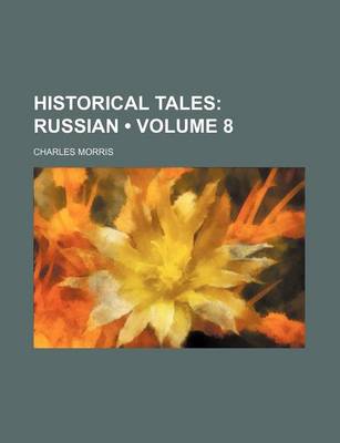 Book cover for Historical Tales (Volume 8); Russian