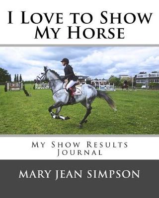 Book cover for I Love to Show My Horse